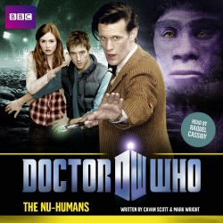 Book cover of Doctor Who: The Nu-Humans by Cavan Scott, Mark Wright