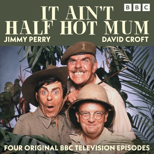 Book cover of It Ain't Half Hot Mum by Jimmy Perry, David Croft