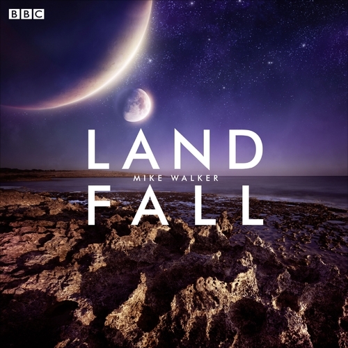 Book cover of Landfall (BBC Radio 4 The Saturday Play) by Mike Walker