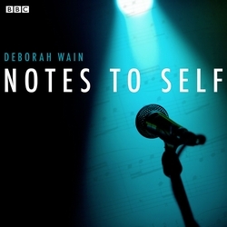 Book cover of Notes To Self (BBC Radio 4 Afternoon Play) by Deborah Wain