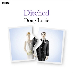 Book cover of Ditched by Doug Lucie