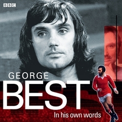 Book cover of George Best In His Own Words by George Best