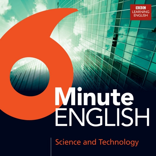 Book cover of 6 Minute English Science And Technology by BBC Learning English