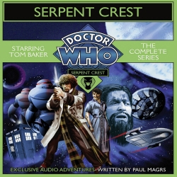 Book cover of Doctor Who Serpent Crest: The Complete Series by Paul Magrs