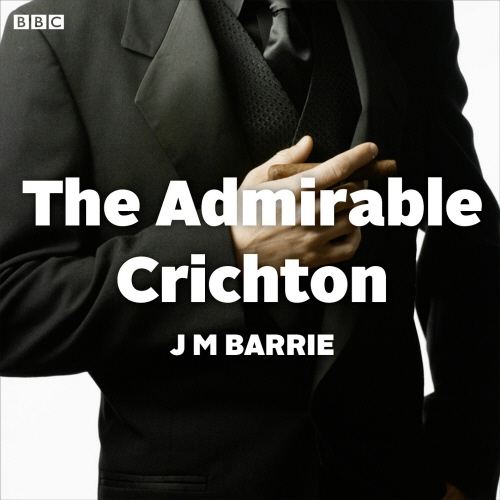 Book cover of The Admirable Crichton by J. M. Barrie