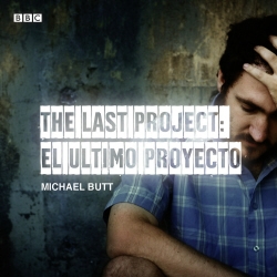 Book cover of The Last Project: El Utimo Proyecto by Michael Butt