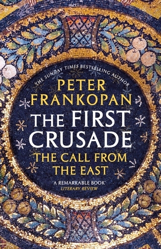 Book cover of The First Crusade by Peter Frankopan