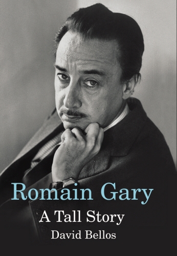 Book cover of Romain Gary by David Bellos