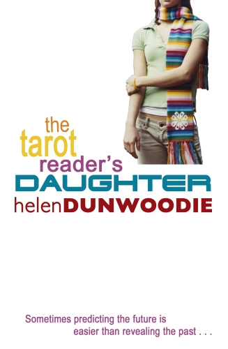 Book cover of The Tarot Reader's Daughter by Helen Dunwoodie