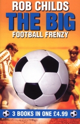 Book cover of The Big Football Frenzy by Rob Childs