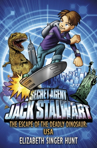 Book cover of Jack Stalwart: The Escape of the Deadly Dinosaur by Elizabeth Singer Hunt