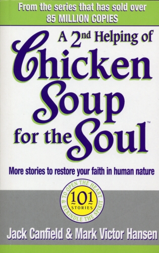 Book cover of A Second Helping Of Chicken Soup For The Soul by Jack Canfield, Mark Victor Hansen