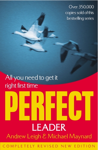 Book cover of Perfect Leader by Andrew Leigh, Michael Maynard