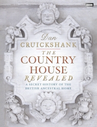 Book cover of The Country House Revealed by Dan Cruickshank
