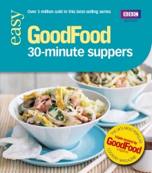 Book cover of Good Food: 30-minute Suppers by Good Food Guides