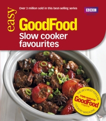 Book cover of Good Food: Slow Cooker Favourites by Good Food Guides