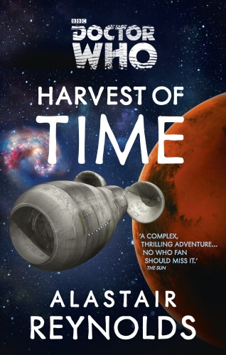 Book cover of Doctor Who: Harvest of Time by Alastair Reynolds