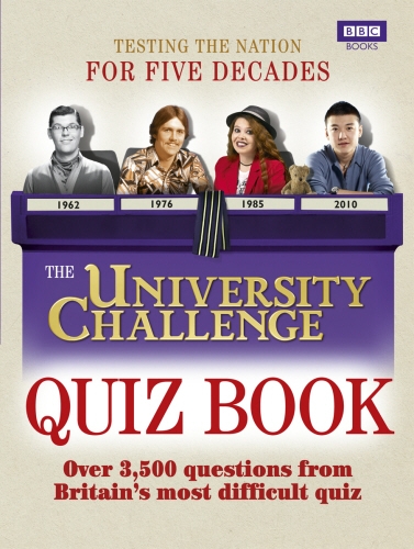 Book cover of The University Challenge Quiz Book by Steve Tribe