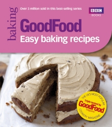 Book cover of Good Food: Easy Baking Recipes by Good Food Guides