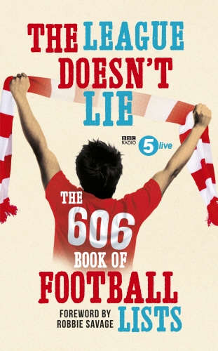 Book cover of The League Doesn't Lie by BBC Radio 5 Live