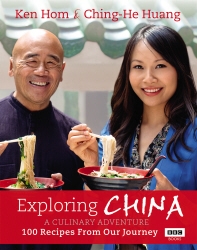 Book cover of Exploring China: A Culinary Adventure by Ken Hom, Ching-He Huang