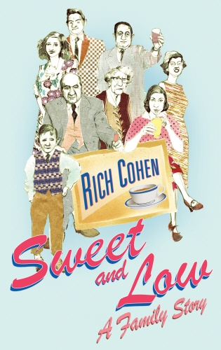 Book cover of Sweet and Low by Rich Cohen