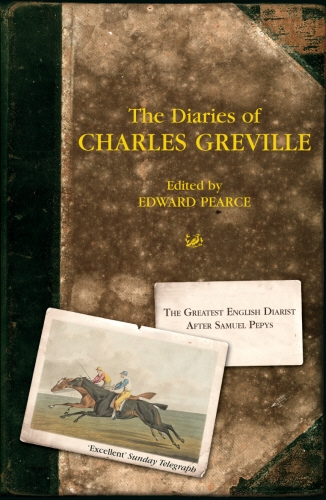 Book cover of The Diaries Of Charles Greville by Edward Pearce