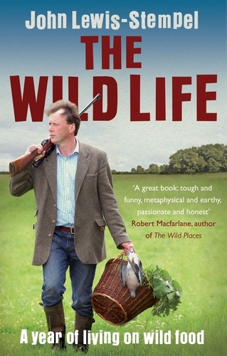 Book cover of The Wild Life by John Lewis-Stempel