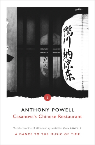 Book cover of Casanova's Chinese Restaurant by Anthony Powell