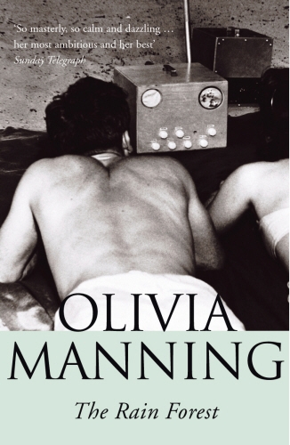 Book cover of The Rain Forest by Olivia Manning