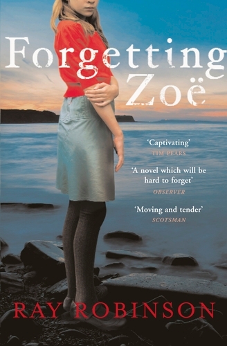 Book cover of Forgetting Zoe by Ray Robinson