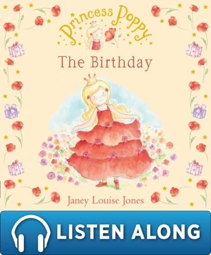 Book cover of Princess Poppy: The Birthday by Janey Louise Jones