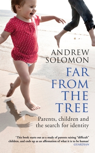 Book cover of Far From The Tree by Andrew Solomon