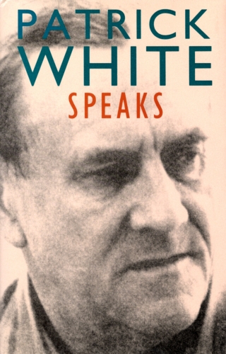Book cover of Patrick White Speaks by Patrick White
