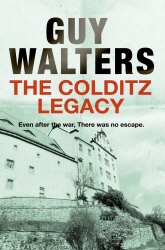 Book cover of The Colditz Legacy by Guy Walters