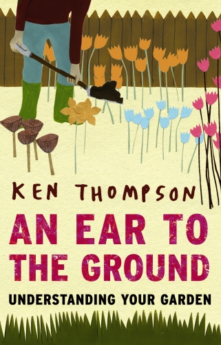 Book cover of An Ear to the Ground by Ken Thompson