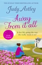 Book cover of Away From It All by Judy Astley