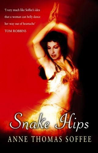 Book cover of Snake Hips by Anne Thomas Soffee