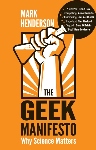 Book cover of The Geek Manifesto by Mark Henderson