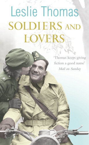 Book cover of Soldiers and Lovers by Leslie Thomas