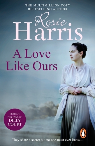 Book cover of A Love Like Ours by Rosie Harris