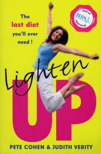 Book cover of Lighten Up by Pete Cohen, Judith Verity