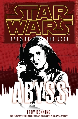 Book cover of Star Wars: Fate of the Jedi - Abyss by Troy Denning