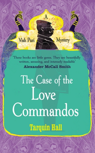 Book cover of The Case of the Love Commandos by Tarquin Hall