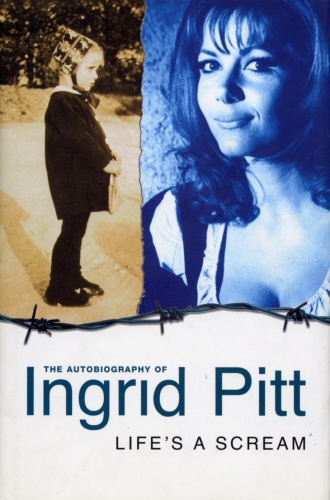 Book cover of Life's A Scream by Ingrid Pitt