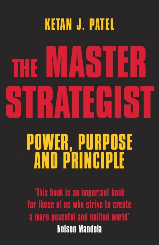 Book cover of The Master Strategist by Ketan J Patel