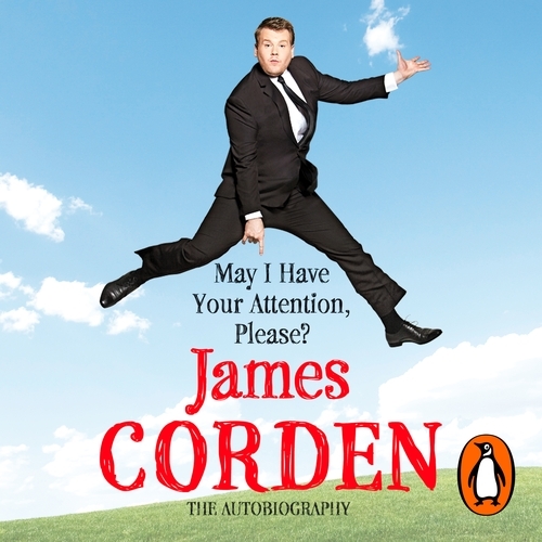 Book cover of May I Have Your Attention Please? by James Corden