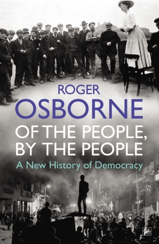Book cover of Of The People, By The People by Roger Osborne