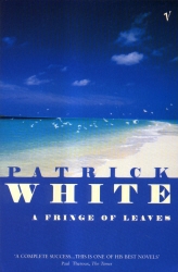 Book cover of A Fringe of Leaves by Patrick White