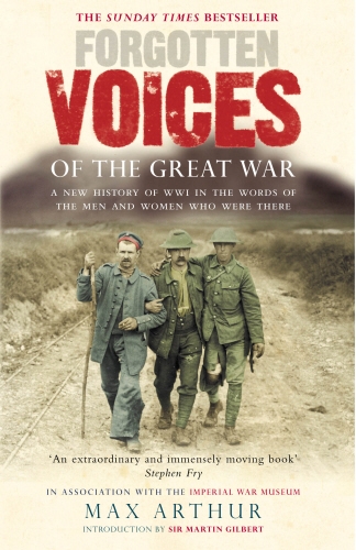 Book cover of Forgotten Voices Of The Great War by Max Arthur